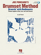 Joe Porcaro's Drumset Method – Groovin' with Rudiments Patterns Applied to Rock, Jazz & Latin Drumset