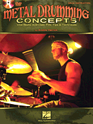 Metal Drumming Concepts Vital Beats, Exercises, Fills, Tips & Techniques