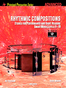 Rhythmic Compositions – Etudes for Performance and Sight Reading Principal Percussion Series<br><br>Advanced Level (SmartMusic Levels 9-1