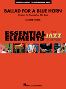 Ballad for a Blue Horn Feature for Alto Sax or Trumpet