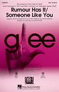 Rumour Has It/Someone Like You (Choral Mash-up from <i>Glee</i>)