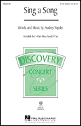 Cover for Sing a Song : Discovery Choral by Hal Leonard