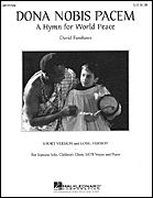 Dona Nobis Pacem (A Hymn for World Peace)