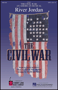 River Jordan (from <i>The Civil War: An American Musical</i>)