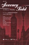 Sweeney Todd: A Choral Medley