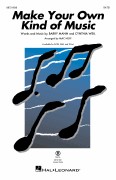 Make Your Own Kind of Music