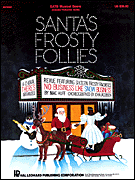 Santa's Frosty Follies (Choral Revue)