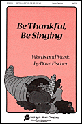 Be Thankful, Be Singing