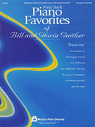 Fred Bock Piano Favorites of Bill and Gloria Gaither Piano Solo