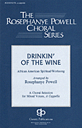 Drinkin' of the Wine SATB a cappella