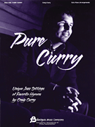 Pure Curry Unique Jazz Settings of Favorite Hymns