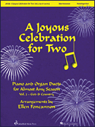A Joyous Celebration for Two – Volume 2: God & Country Piano & Organ Duets for Almost Any Season