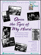 Open the Eyes of My Heart Contemporary Praise and Worship Songs Arranged for Piano