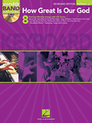 How Great Is Our God – Keyboard Edition Worship Band Play-Along Volume 3