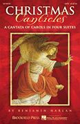 Christmas Canticles: A Cantata of Carols in Four Suites (Full Orchestra) SATB