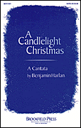 A Candlelight Christmas A Cantata