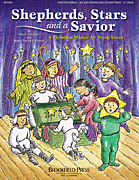 Shepherd, Stars, and a Savior (Holiday Sacred Musical)