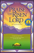 Praise the Risen Lord (An Easter Musical)