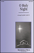 O Holy Night (arr. John Leavitt)
