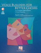 Voice Builders for Better Choirs Book/ Online Audio Pack