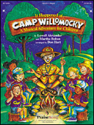 It Happened at Camp Willomocky A Musical Adventure for Children