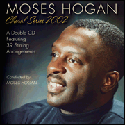 Moses Hogan Choral Series 2002 (Double CD Set)