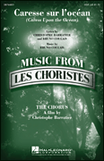 Caresse sur l'ocean (Caress Upon the Ocean) from <i>Les Choristes</i> (The Chorus)