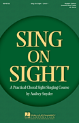 Sing on Sight – A Practical Sight-Singing Course Level 1 Treble Classroom Kit