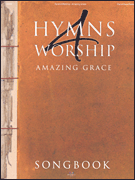 Hymns 4 Worship Amazing Grace