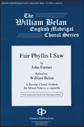 Fair Phyllis I Saw The William Belan English Madrigal Choral Series