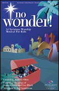 No Wonder! A Christmas Worship Musical for Kids