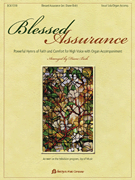 Blessed Assurance Powerful Hymns of Faith and Comfort for High Voice with Organ Accompaniment