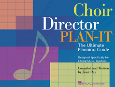 Choir Director Plan-It The Ultimate Planning Guide<br><br>Designed Specifically for Choral Music Teachers