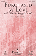 Purchased By Love with “The Old Rugged Cross”