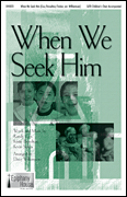 When We Seek Him