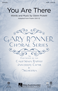 You Are There Gary Bonner Choral Series