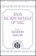 Jesus, the Very Thought of Thee