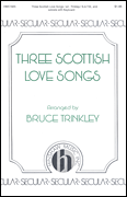 Three Scottish Love Songs
