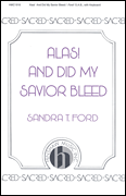 Alas! and Did My Savior Bleed
