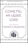 Come Fill My Heart, Lord