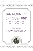 The Hour of Banquet and of Song