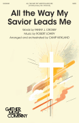 All the Way My Savior Leads Me
