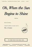 Oh, When the Sun Begins to Shine