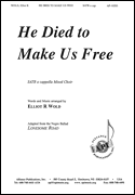 He Died to Make Us Free