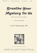 Breathe Your Mystery in Us