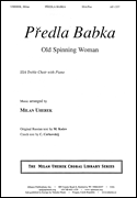 Predla Babka/Old Spinning Woman