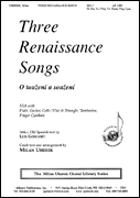 Three Renaissance Songs O Touzení a Souzení