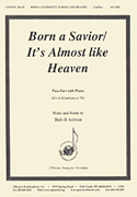 Born a Savior/It's Almost Like Heaven
