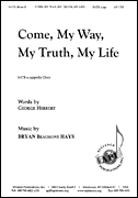 Come, My Way, My Truth, My Life