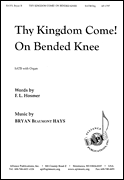 Thy Kingdom Come!/On Bended Knee